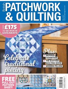 Patchwork & Quilting UK – Issue 333 – May 2022