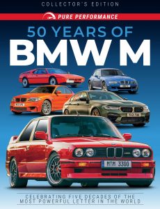 Pure Performance – 50 Years Of BMW M, Issue 6, 2022