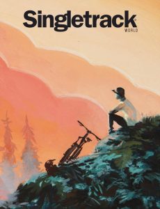 Singletrack – Issue 142 – April 2022