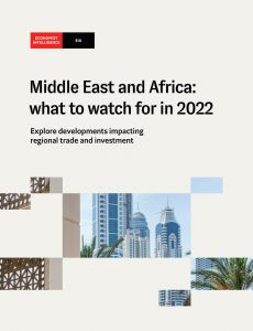 The Economist (Intelligence Unit) – Middle East and Africa what to watch for in 2022 (2022)