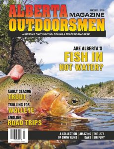 Alberta Outdoorsmen – Volume 24 Issue 2 – June 2022
