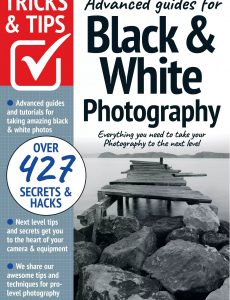 Black & White Photography Tricks and Tips – 10th Edition 2022
