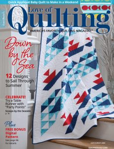 Fons & Porter’s Love of Quilting – July-August 2022