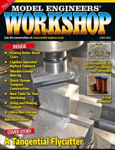 Model Engineers’ Workshop – June 2022