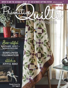 Primitive Quilts and Projects – Summer 2022