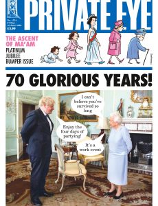 Private Eye Magazine – Issue 1574 – 27 May 2022