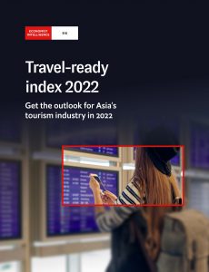 The Economist (Intelligence Unit) – Travel-ready index 2022…