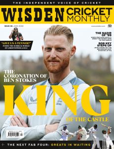 Wisden Cricket Monthly – Issue 56 – June 2022