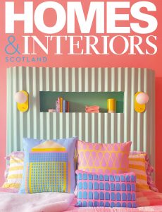 Homes & Interiors Scotland – June 2022