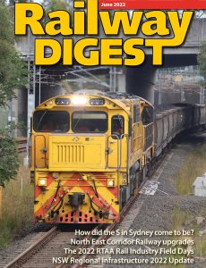 Railway Digest – June 2022
