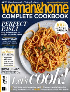 Woman & Home Complete Complete Cookbook – 2nd Edition, 2022