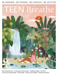 Teen Breathe – Issue 35 – July 2022