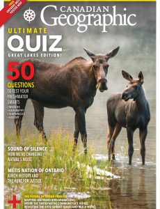Canadian Geographic – September-October 2022