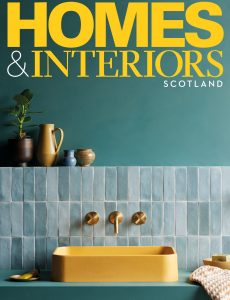 Homes & Interiors Scotland – September 2022