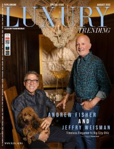 Luxury Trending Magazine – August 2022
