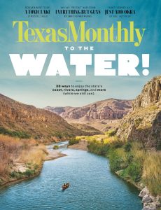 Texas Monthly – July 2022