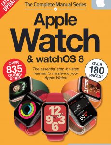 Apple Watch & Watch Os 8 The Complete Manual – 15th Edition…