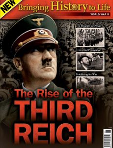 Bringing History to Life – A Rise Of The Third Reich, 2022