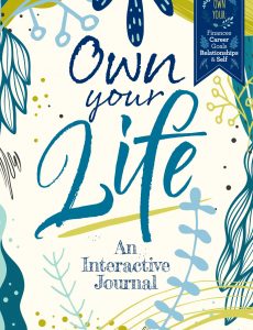 Own Your Life An Interactive Journal – 6th Edition, 2022