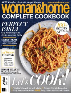 Woman&Home Complete Cookbook – Second Edition, 2021