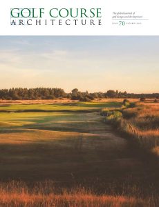 Golf Course Architecture – Issue 70 – October 2022