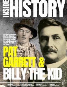 Inside History UK – Issue 12 Pat Garrett & Billy The Kid – …