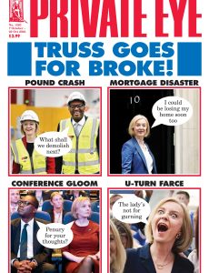 Private Eye Magazine – Issue 1583 – 7 October 2022
