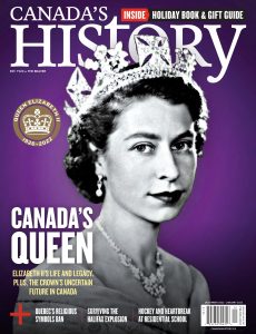 Canada’s History – December 2022 – January 2023