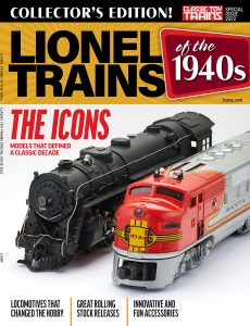 Classic Toy Trains Lionel Trains of the 1940s – Special Iss…