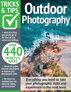 Outdoor Photography Tricks and Tips – 12th Edition, 2022