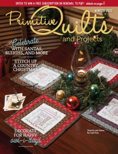 Primitive Quilts and Projects Magazine – Winter 2022