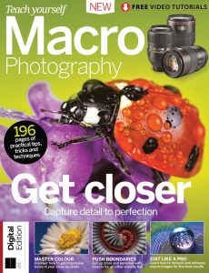 Teach Yourself Macro Photography – 4Th Edition 2022