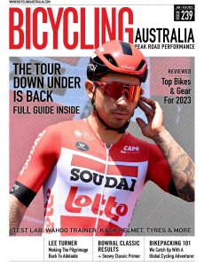 Bicycling Australia – Issue 239 – January-February 2023