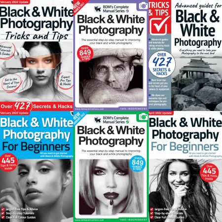 Black & White Photography The Complete Manual,Tricks And Tips,For Beginners – Full Year 2022 Issues Collection