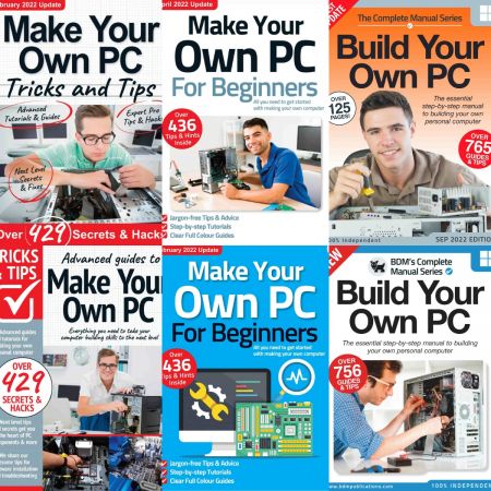 Build Your Own PC The Complete Manual,Tricks And Tips,For Beginners – Full Year 2022 Issues Collection