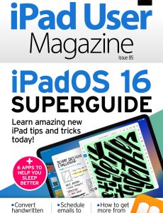 iPad User Magazine – Issue 85, 2022