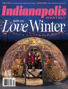 Indianapolis Monthly – February 2023