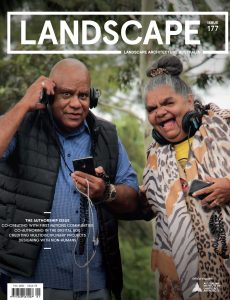 Landscape Architecture Australia – February 2023