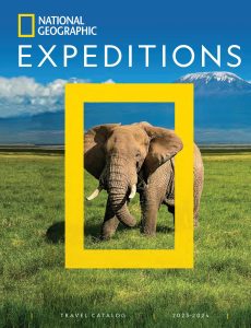 National Geographic Expeditions – Travel Catalog 2023-2024