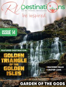 RV Destinations Magazine – Issue 14, 2022