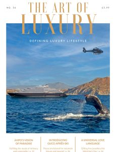 The Art of Luxury – Issue 56 – January 2023