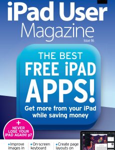 iPad User Magazine – Issue 86, 2023