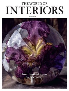 The World of Interiors – March 2023