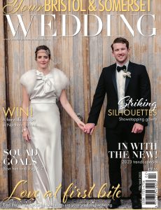 Your Bristol & Somerset Wedding – February-March 2023