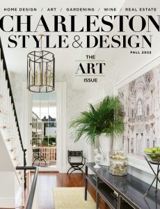 Charleston Style & Design – Fall 2022