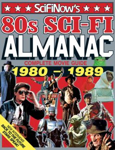 SciFiNow 80s Sci-Fi Almanac 3rd Edition 2015