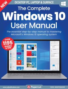 The Complete Windows 10 User Manual – 17th Edition, 2023