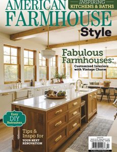 American Farmhouse Style – June-July 2023