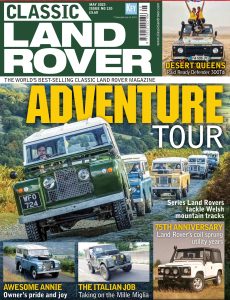 Classic Land Rover – Issue 120 – May 2023