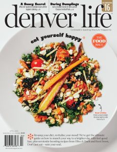 Denver Life Magazine – April 2023
